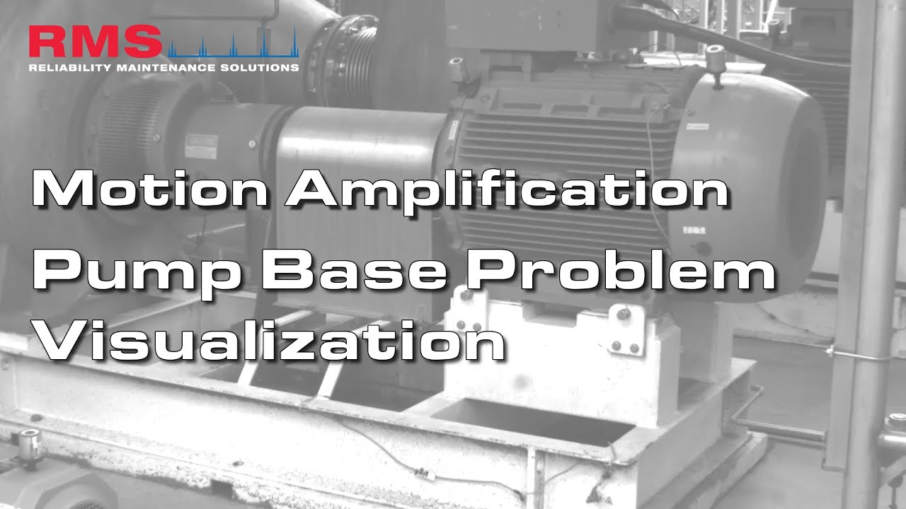 Highspeed - Motion Amplification - Pump Base Problem Visualisation